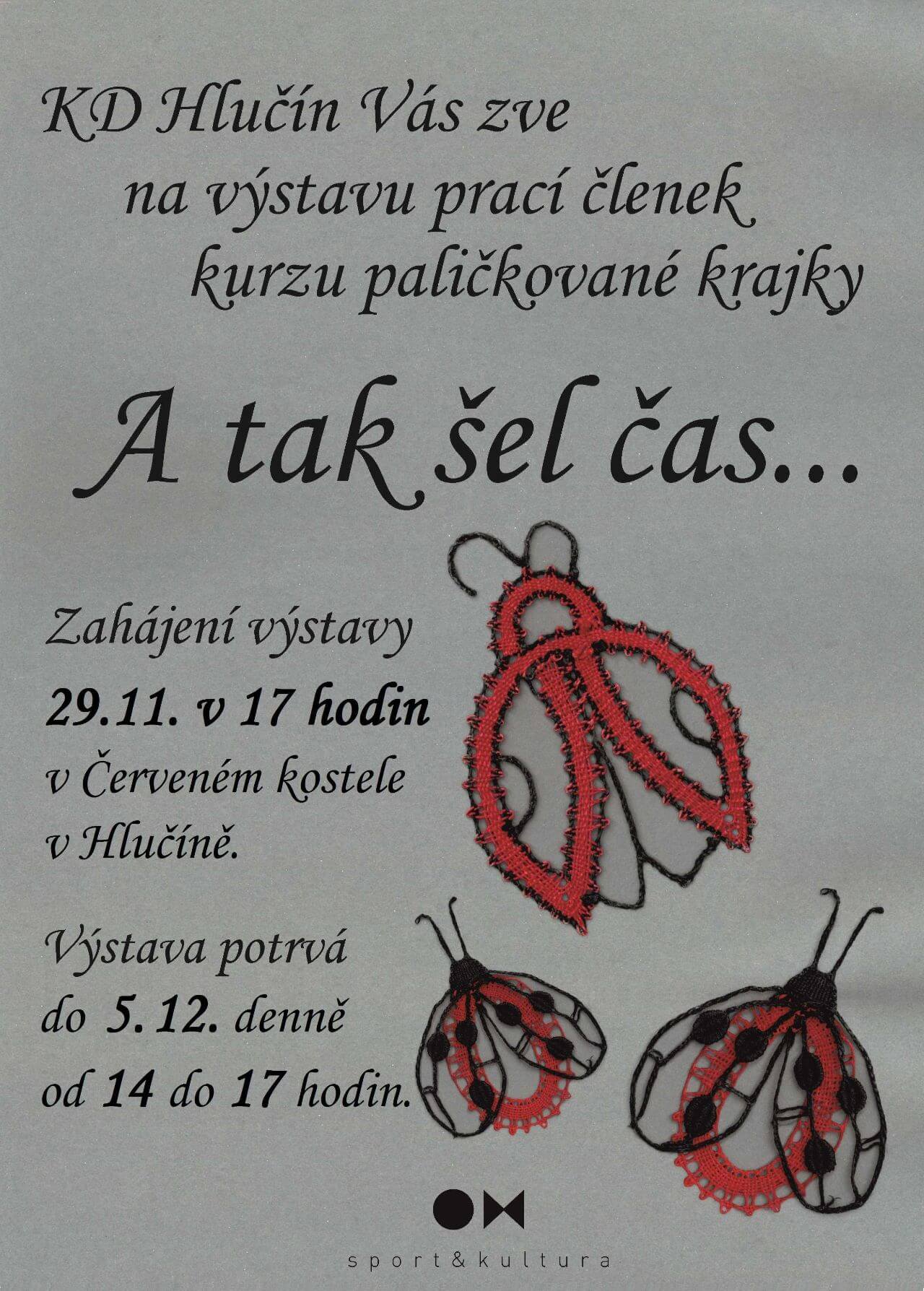 Výstava paličkování - A tak šel čas ... 