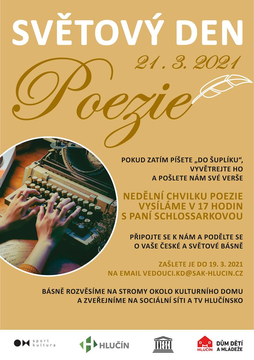 SVĚTOVÝ DEN POEZIE 21.3. PŘIPRAVUJEME PRO VÁS VYSÍLÁNÍ V 17 HOD. -HLUČÍNSKÁ CHVILKA POEZIE S PANÍ SCHLOSSARKOVOU