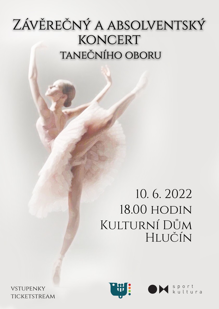 Závěrečný a absolventský koncert tanečního oboru Závěrečný a absolventský koncert tanečního oboru