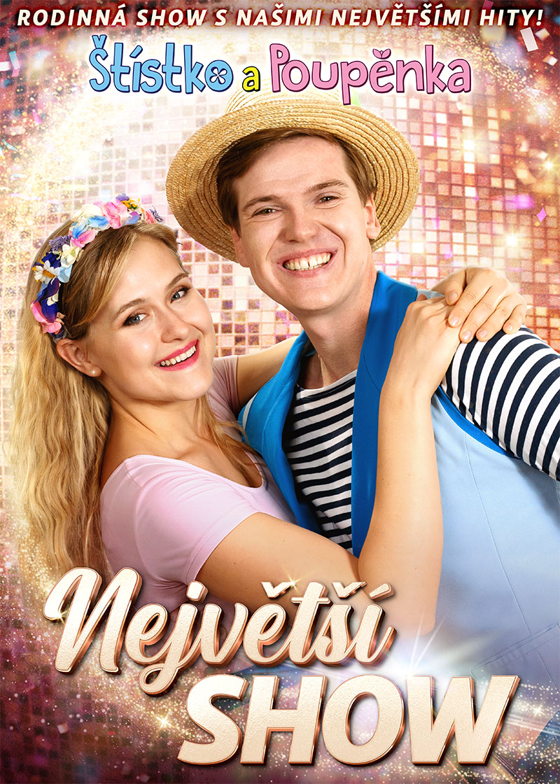 ŠTÍSTKO A POUPĚNKA – NEJVĚTŠÍ SHOW