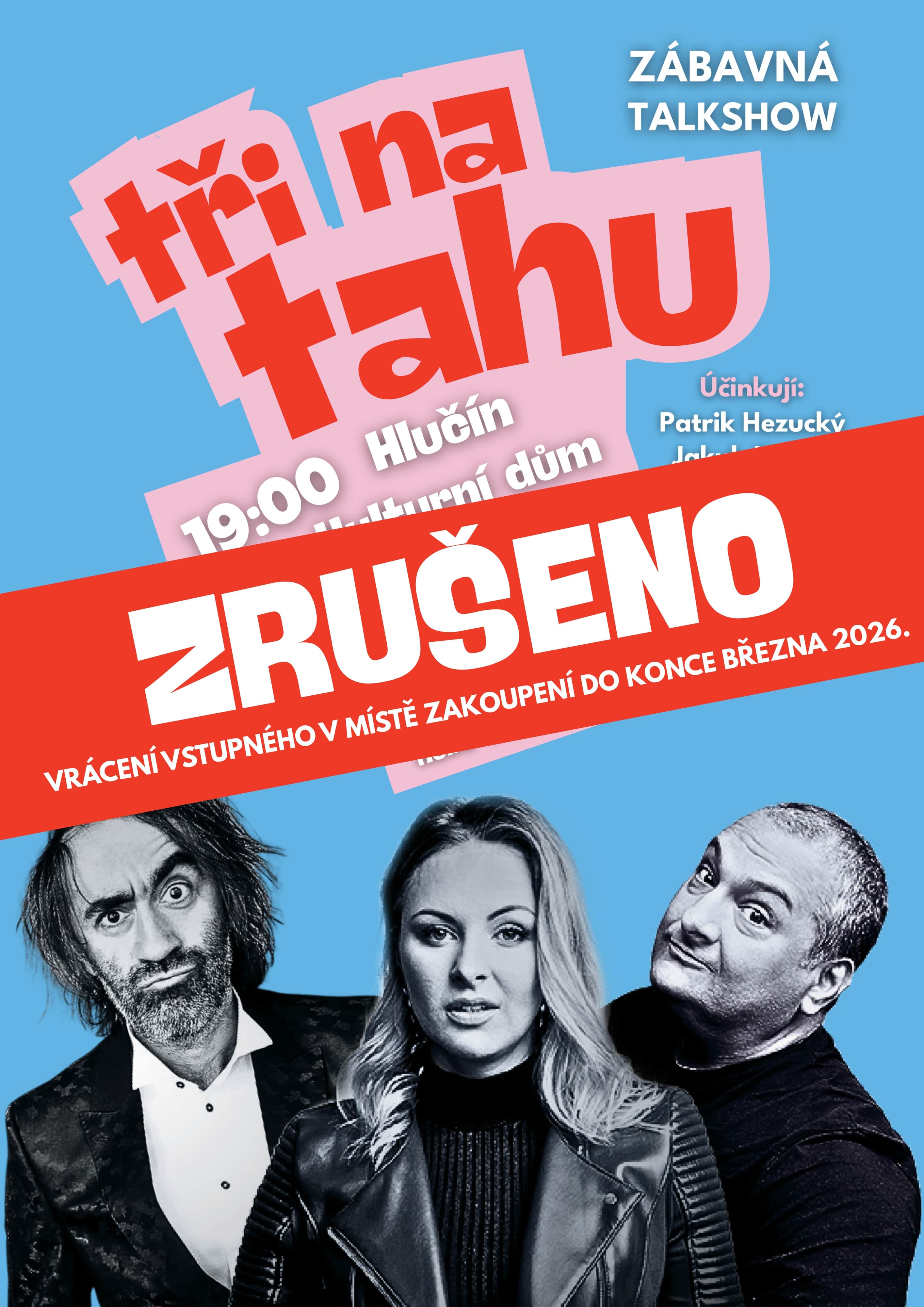 Tři na tahu - ZRUŠENO